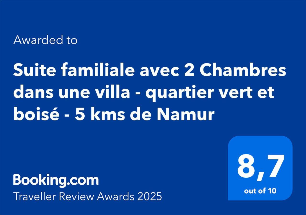 Suite Familiale Avec 2 Chambres Dans Une Villa - Quartier Vert Et Boise - 5 Kms De Namur  Exterior foto